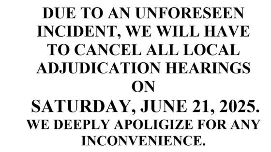 All Local Adjudication Hearings Canceled for June 21, 2025 Incident