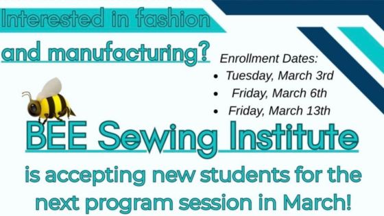 BEE Sewing Institute – March Enrollment Open!